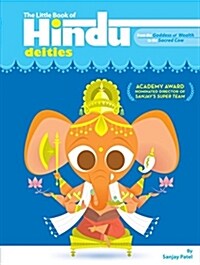 The Little Book of Hindu Deities: From the Goddess of Wealth to the Sacred Cow (Paperback)