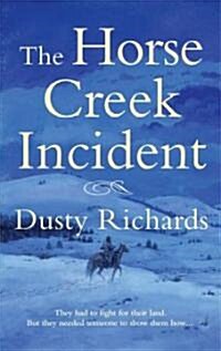 The Horse Creek Incident (Paperback)