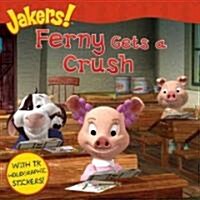 Ferny Gets a Crush (Paperback, STK)