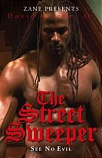 The Street Sweeper: See No Evil (Paperback)