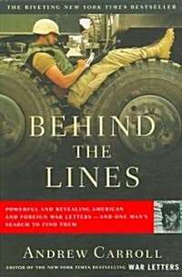 Behind the Lines: Powerful and Revealing American and Foreign War Letters--And One Mans Search to Find Them (Paperback)