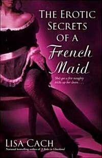 Erotic Secrets of a French Maid (Paperback)