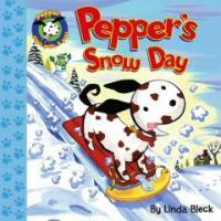 Pepper's Snow Day (Hardcover, LTF, NOV, PO)