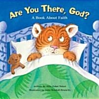 Are You There God? a Book About Faith (Hardcover)