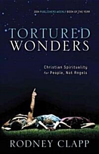 Tortured Wonders (Paperback)