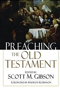 Preaching the Old Testament (Paperback)