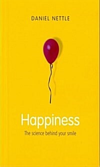 Happiness : The Science Behind Your Smile (Paperback)