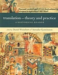 Translation - Theory and Practice : A Historical Reader (Paperback)