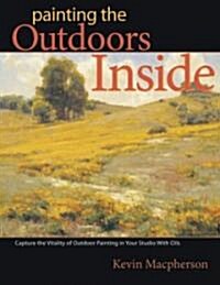 Landscape Painting Inside and Out (Hardcover)