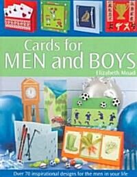 Cards for Lads and Dads : Over 70 Inspirational Designs for the Men in Your Life (Paperback)