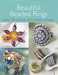 Beautiful Beaded Rings : Over 30 Unique and Stylish Designs (Paperback)