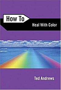 How to Heal With Color (Paperback)