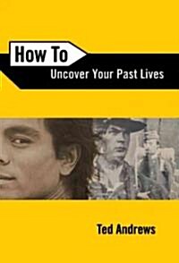 How to Uncover Your Past Lives (Paperback)