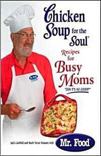 Chicken Soup for the Soul Recipes for Busy Moms (Hardcover, Spiral)