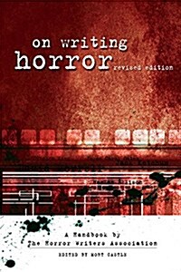 On Writing Horror: A Handbook by the Horror Writers Association (Paperback, Revised)