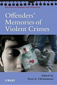 Offenders Memories of Violent Crimes (Paperback)