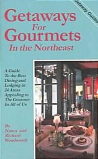 Getaways for Gourmets in the Northeast (Paperback, 8th)