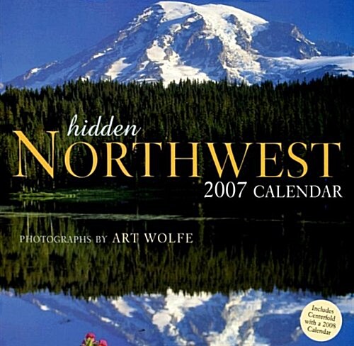 Hidden Northwest 2007 Calendar (Paperback, Wall)