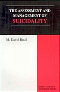 The Assessment And Management of Suicidality (Paperback, 1st)