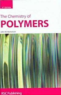 The Chemistry of Polymers (Hardcover, 3 New edition)