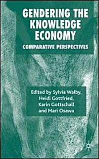 Gendering the Knowledge Economy: Comparative Perspectives (Hardcover)