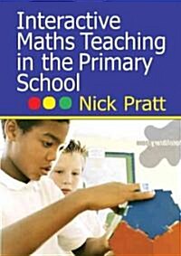 Interactive Maths Teaching in the Primary School (Paperback)