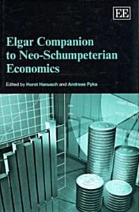 Elgar Companion to Neo-Schumpeterian Economics (Hardcover)