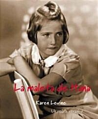 La Maleta de Hana: Un Relato Veridico (Paperback)