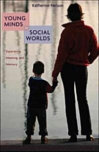 Young Minds in Social Worlds (Hardcover, 1st)