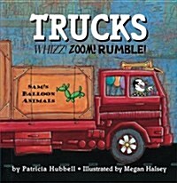 Trucks: Whizz! Zoom! Rumble! (Paperback)