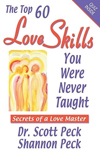 Love Skills for Personal & Global Transformation: Secrets of a Love Master (Paperback)