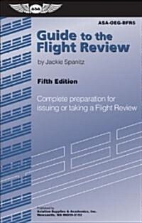 Guide to the Flight Review (Paperback, 5th)