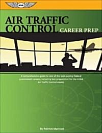 Air Traffic Control Career Prep [With CD-ROM] (Paperback)