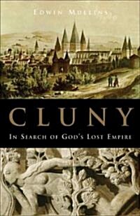 [중고] Cluny: In Search of God‘s Lost Empire (Hardcover)