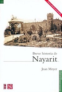 Breve Historia de Nayarit (Paperback)