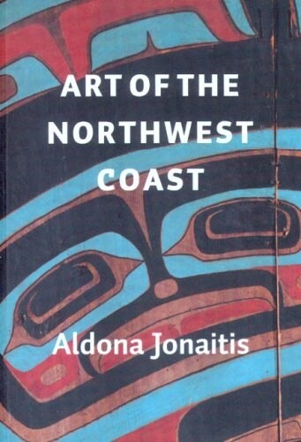 Art of the Northwest Coast (Paperback)