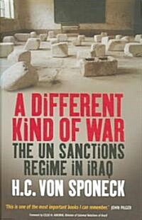 A Different Kind of War : The UN Sanctions Regime in Iraq (Hardcover)
