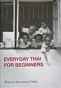 Everyday Thai for Beginners [With CD] (Paperback)