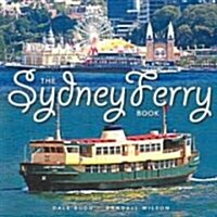 The Sydney Ferry Book (Paperback)