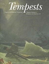Tempests and Romantic Visionaries: Images of Storms in European and American Art (Paperback)