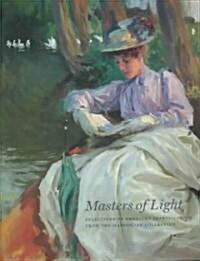 Masters of Light: Selections of American Impressionism from the Manoogian Collection (Paperback)