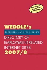 Weddles Directory of Employment-Related Internet Sites: Recruiters and Job Seekers (Paperback, 2007/08)