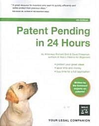 Patent Pending in 24 Hours (Paperback, 4th)