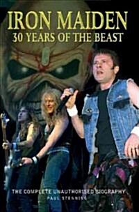 Iron Maiden : 30 Years of the Beast (Paperback)