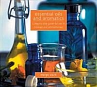 Essential Oils And Aromatics (Hardcover)