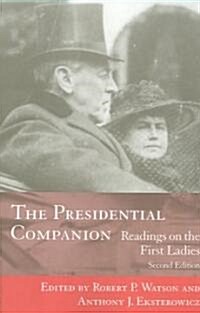 The Presidential Companion: Readings on the First Ladies (Paperback, 2)