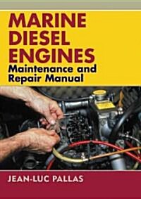 Marine Diesel Engines: Maintenance and Repair Manual (Paperback)