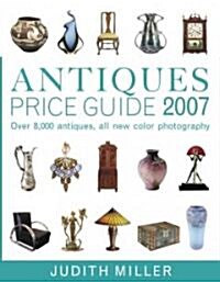 Antiques Price Guide 2007 (Hardcover)