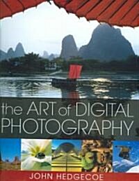 The Art of Digital Photography (Hardcover)