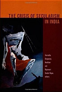 The Crisis of Secularism in India (Paperback)